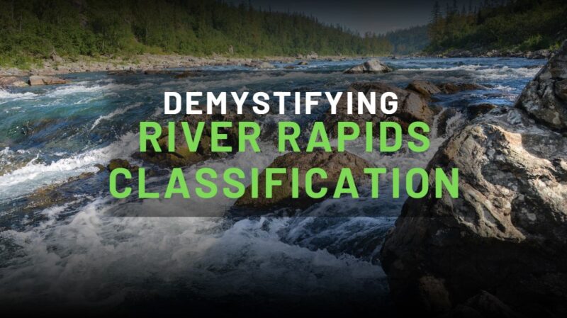 demystifying River Rapids Classification